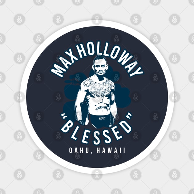 Max ''Blessed'' Holloway Magnet by MMAMerch